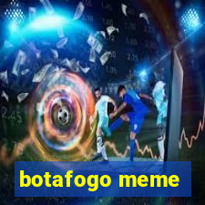 botafogo meme